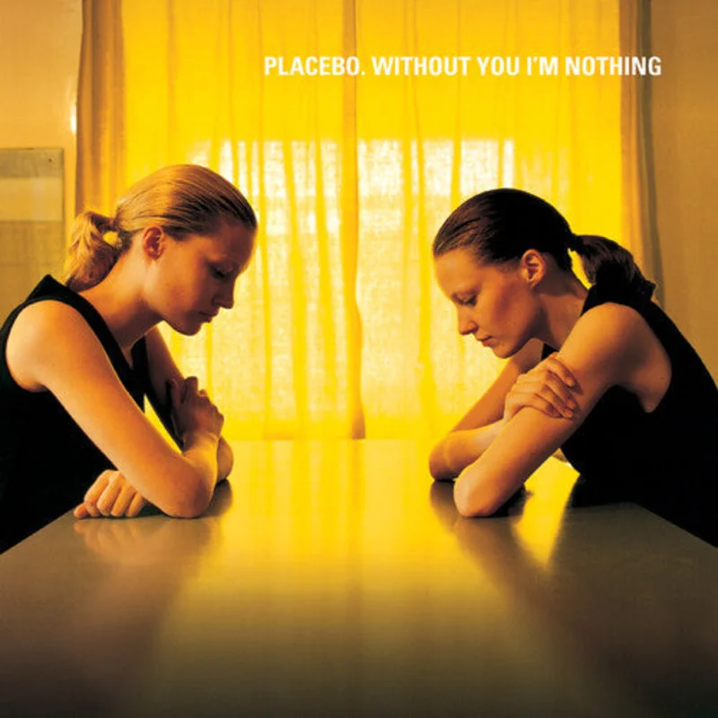 Placebo Without You I'm Nothing