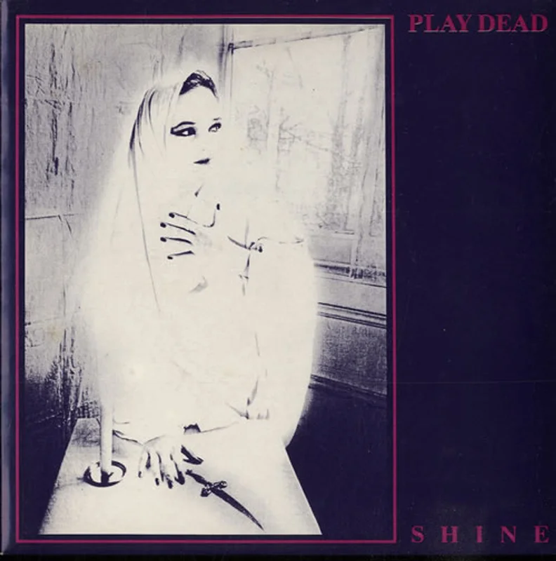 Play Dead Shine UK 7" vinyl
