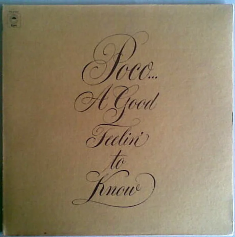 Poco - A Good Feelin' To Know