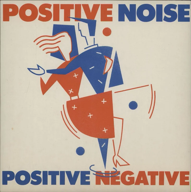 Positive Noise Positive Negative UK 7" vinyl