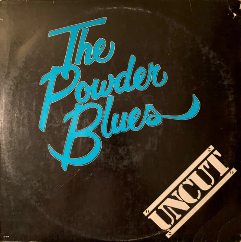 Powder Blues - Uncut