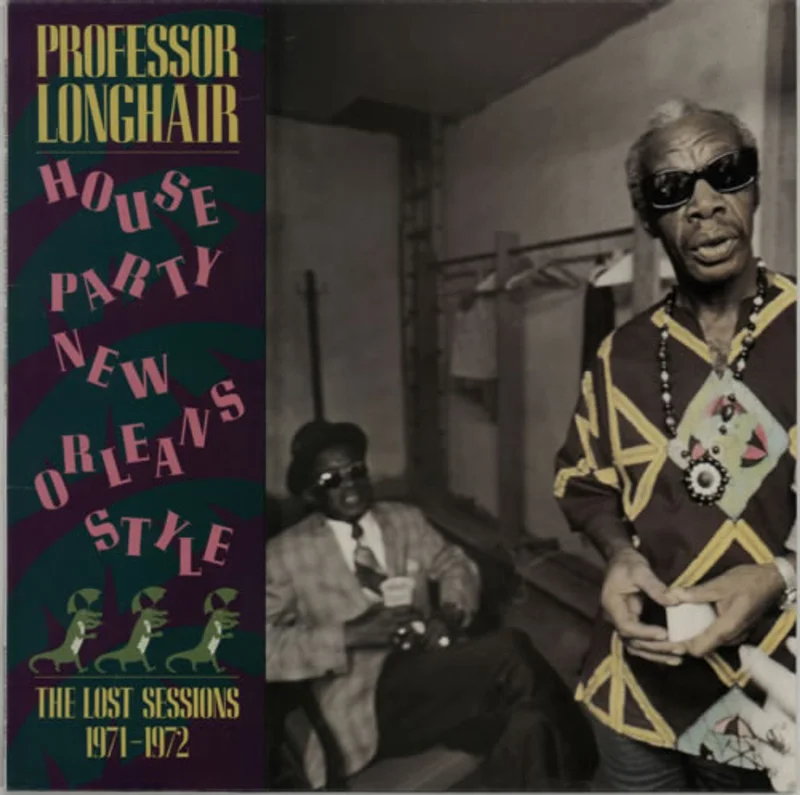 Professor Longhair House Party New Orleans Style - The Lost Sessions 1971-1972 UK Vinyl LP
