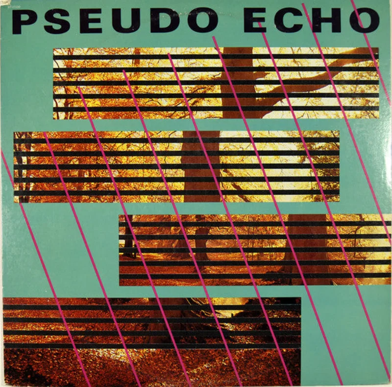 Pseudo Echo - Pseudo Echo