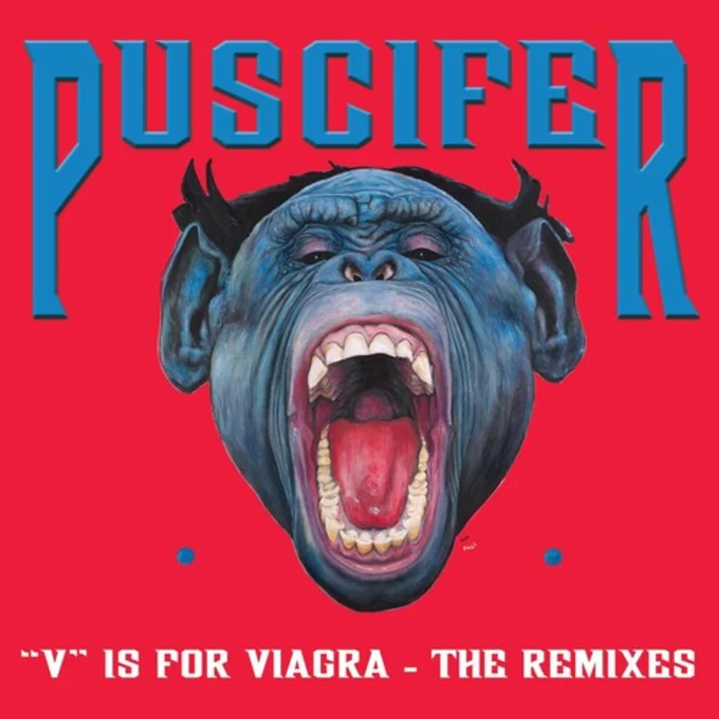 Puscifer V Is For Viagra - The Remixes