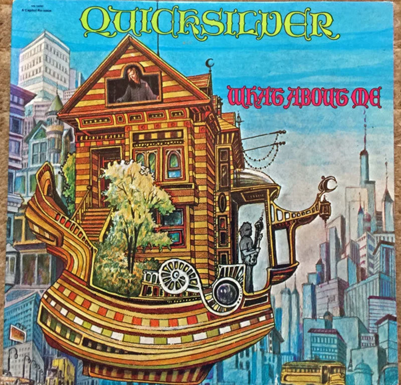 Quicksilver Messenger Service - What About Me
