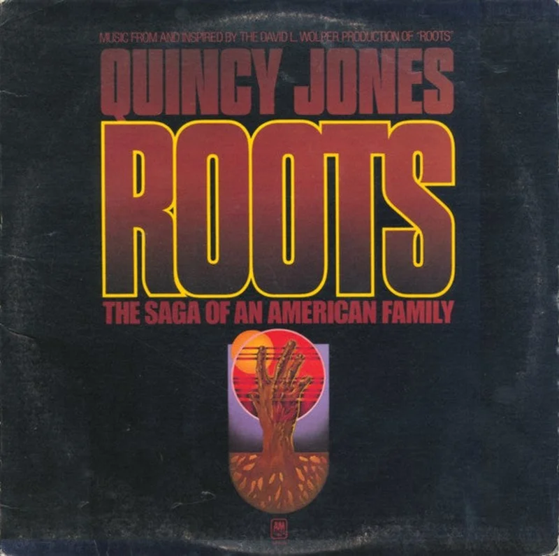 Quincy Jones - Roots: The Saga Of An American Family