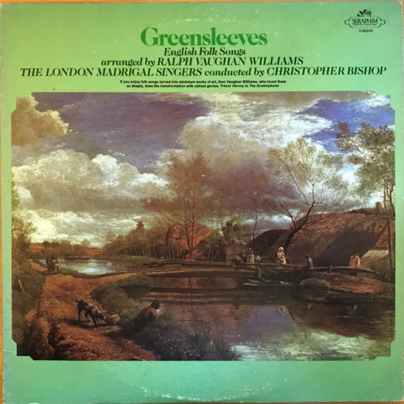 Ralph Vaughan Williams, London Madrigal Singers, Christopher Bishop - GreensleevesEnglish Folk Songs Arranged By Ralph Vaughan Williams