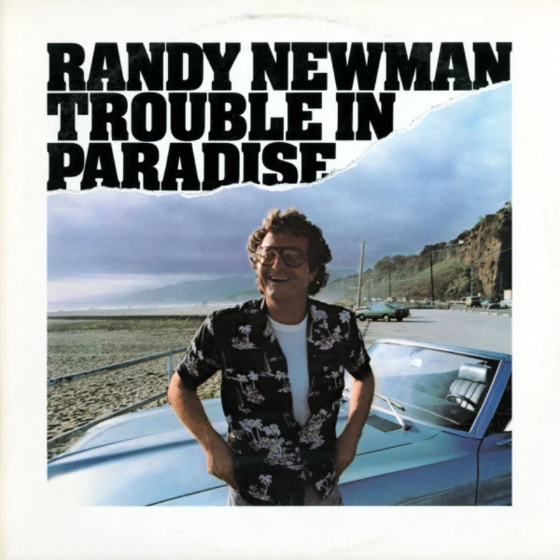 Randy Newman - Trouble In Paradise