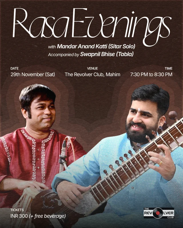 Rasa Evenings - Edition 01: Featuring Swapnil Bhise (Tabla) and Mandar Katti (Sitar) | 29th November | 7:30 PM to 8:30 PM