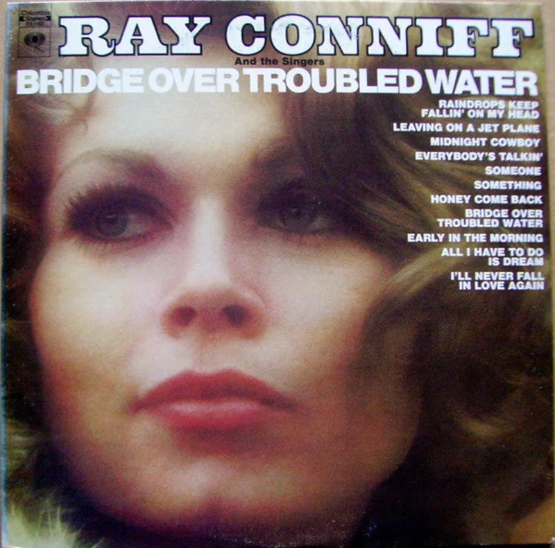 Ray Conniff And The Singers - Bridge Over Troubled Water
