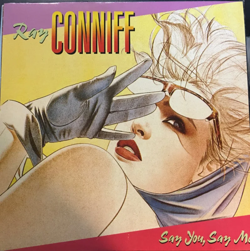 Ray Conniff - Say You, Say Me