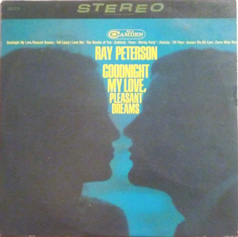 Ray Peterson - Goodnight My Love, Pleasant Dreams