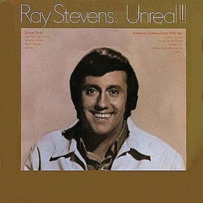 Ray Stevens - Unreal!!!
