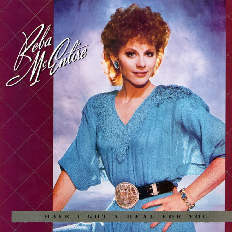 Reba McEntire - Have I Got A Deal For You
