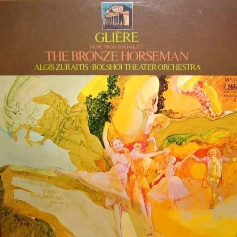 Reinhold Glire, Algis iraitis, Bolshoi Theatre Orchestra - Music From The Ballet - The Bronze Horseman
