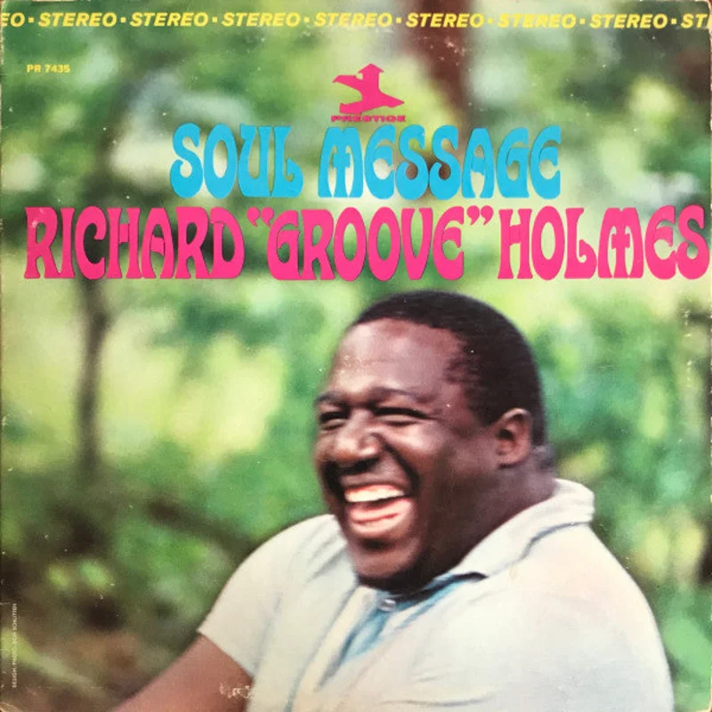 Richard "Groove" Holmes - Soul Message