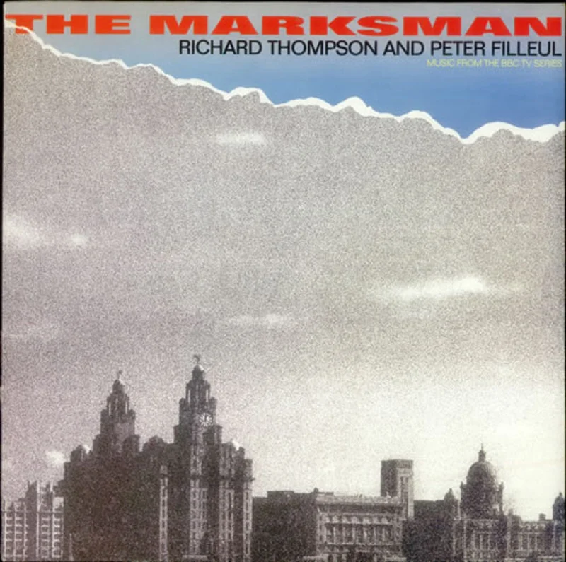 Richard Thompson The Marksman UK Vinyl LP