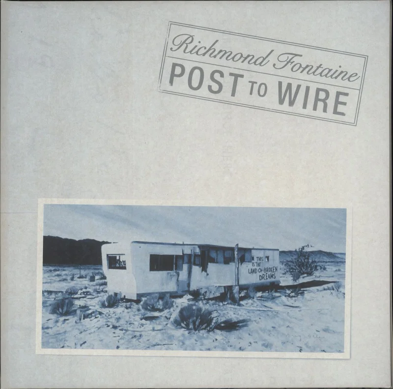 Richmond Fontaine Post To Wire UK Vinyl LP