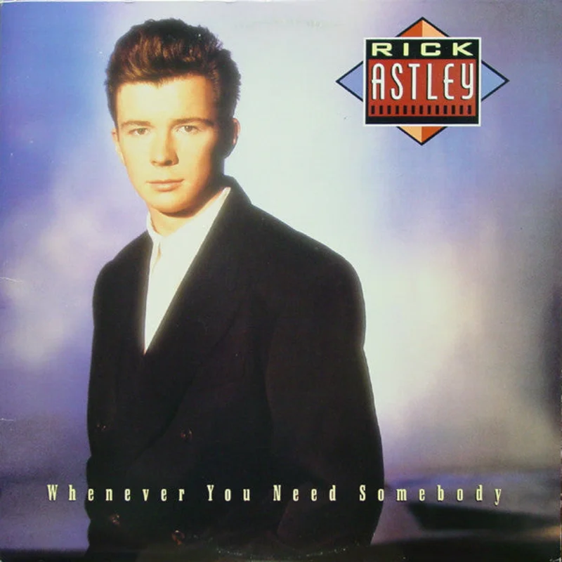 Rick Astley - Whenever You Need Somebody