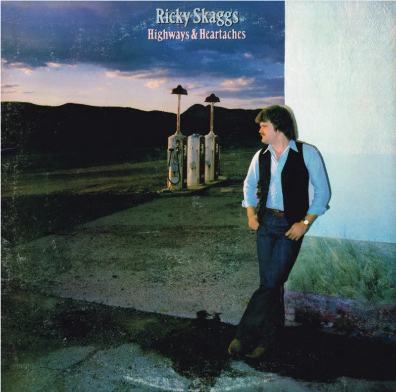 Ricky Skaggs - Highways & Heartaches