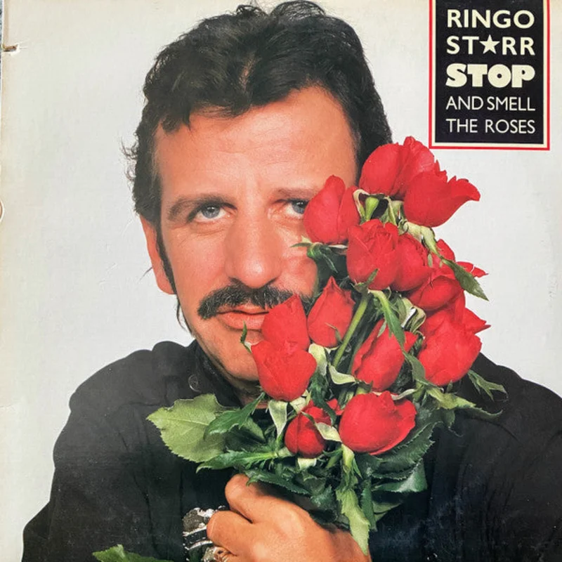 Ringo Starr - Stop And Smell The Roses
