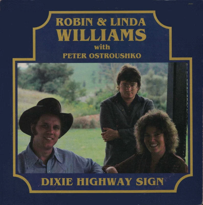 Robin & Linda Williams, Peter Ostroushko - Dixie Highway Sign