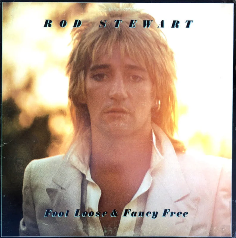 Rod Stewart - Foot Loose & Fancy Free