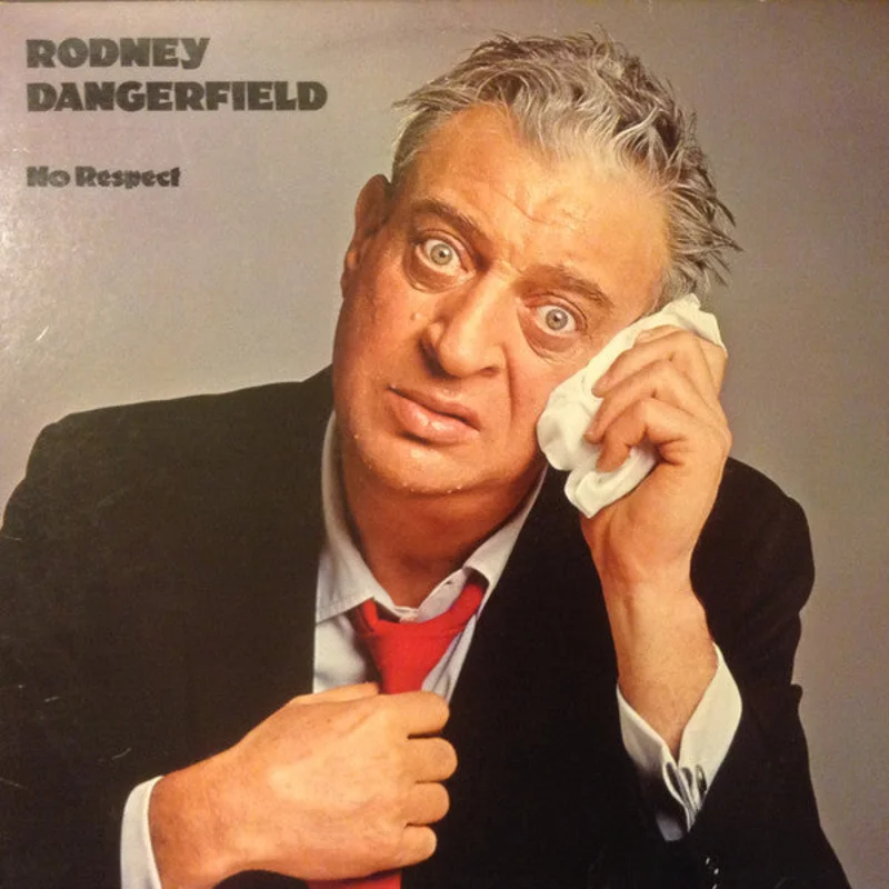 Rodney Dangerfield - No Respect