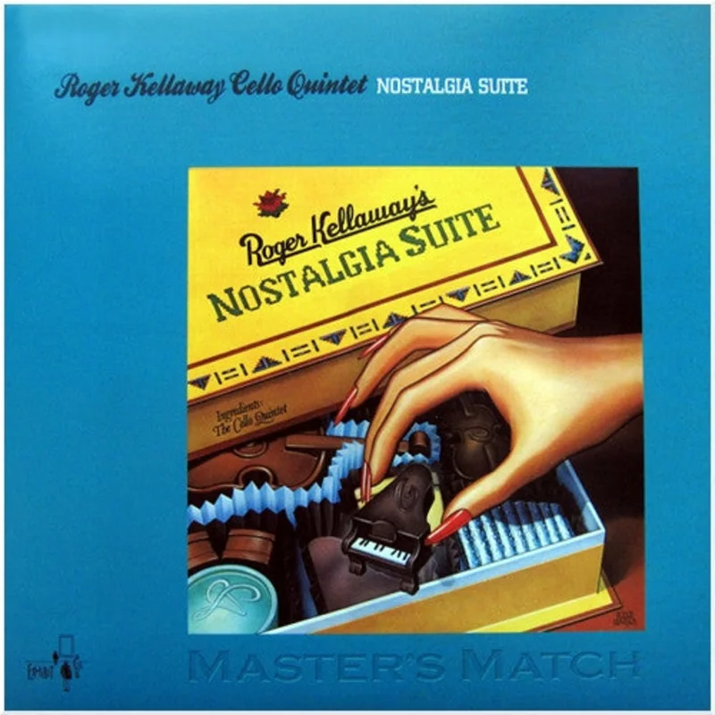 Roger Kellaway, The Cello Quintet - Nostalgia Suite