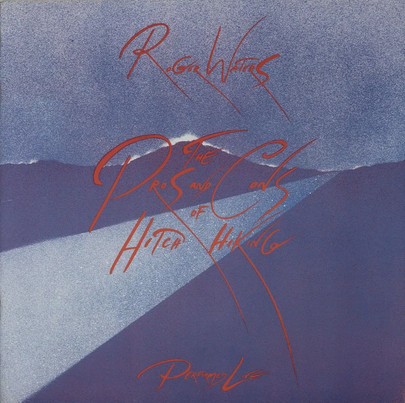 Roger Waters The Pros & Cons Of Hitch Hiking + ticket stub UK Tour programme