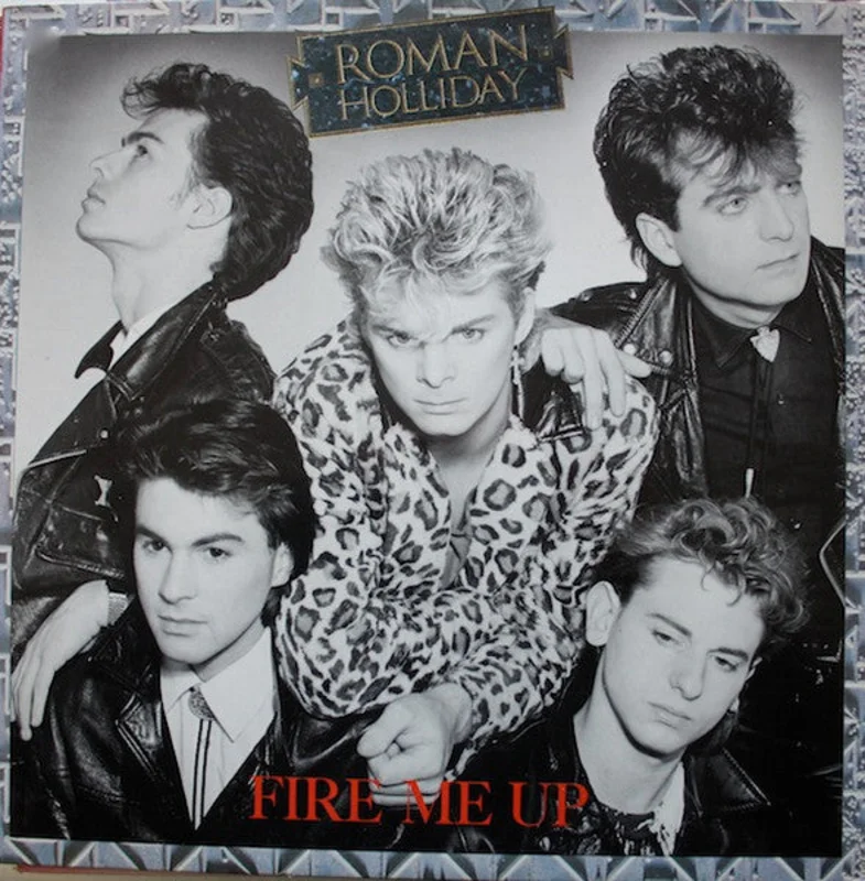 Roman Holliday - Fire Me Up