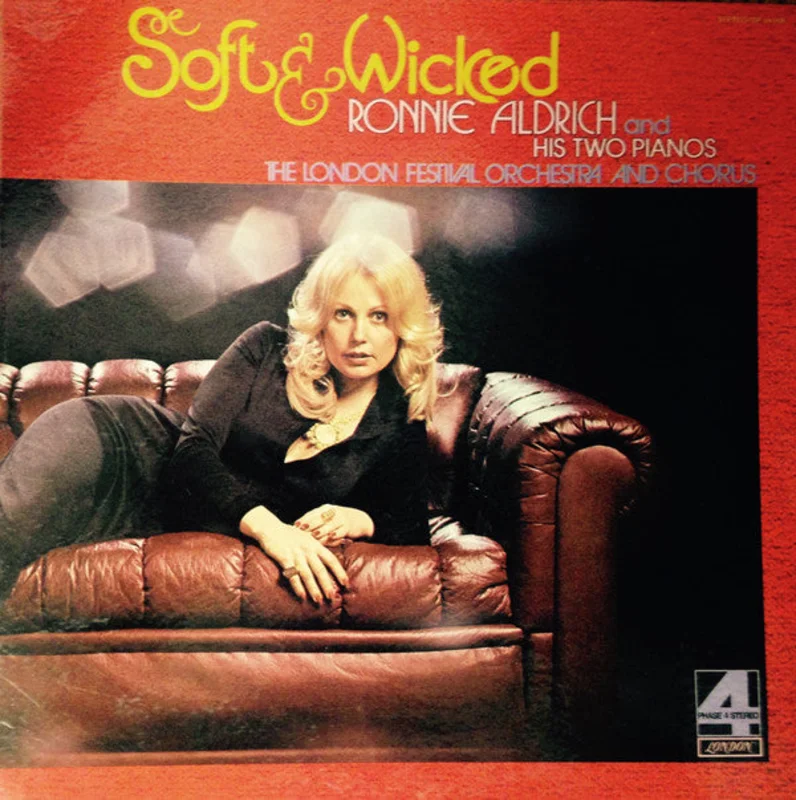 Ronnie Aldrich And His Two Pianos, London Festival Orchestra, London Festival Chorus - Soft & Wicked