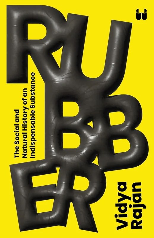 Rubber: The Social and Natural History of an Indispensable Substance [BOOK]