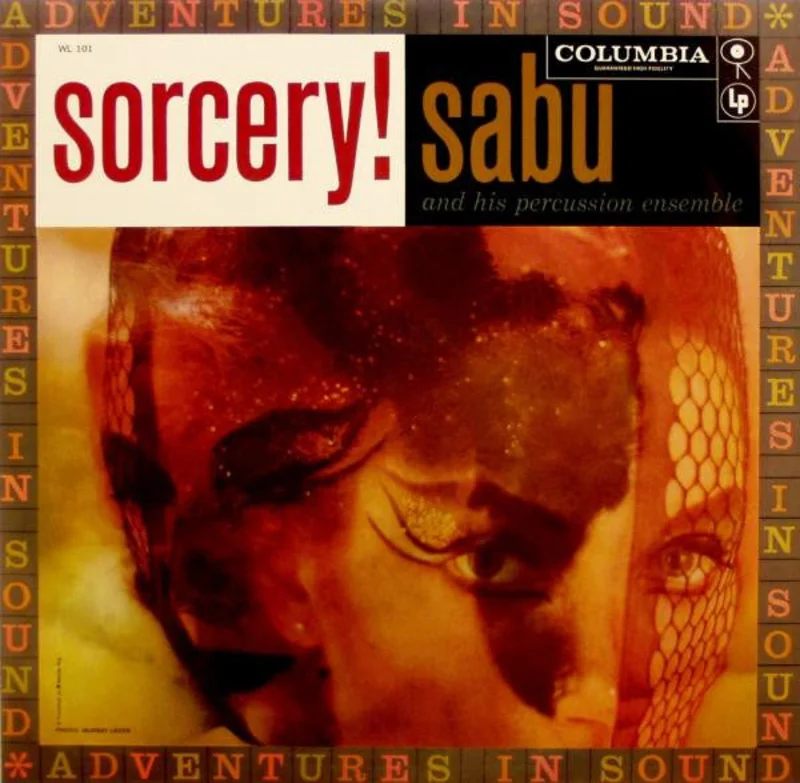 Sabu And His Percussion Ensemble - Sorcery!