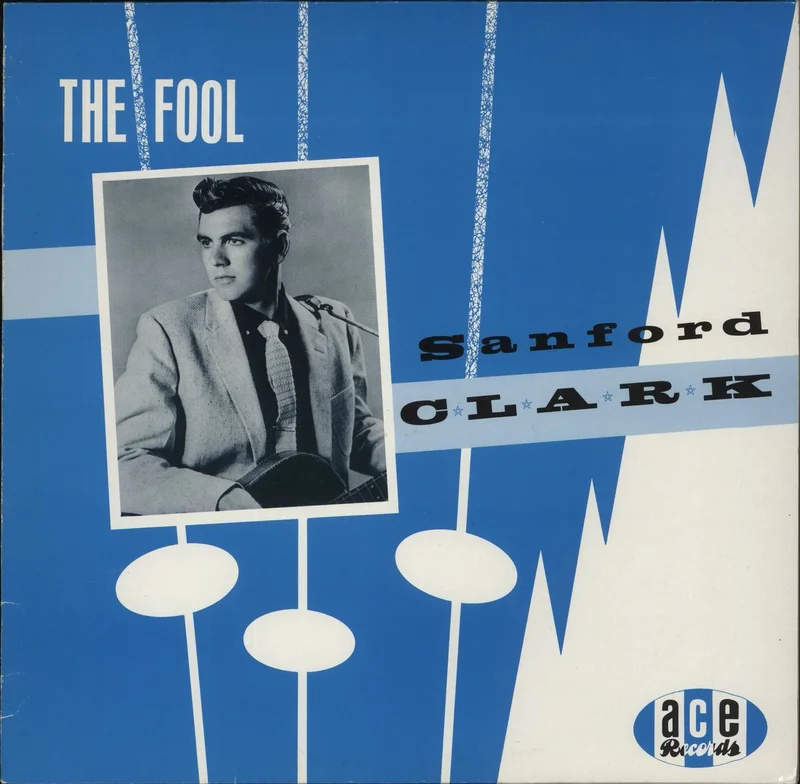 Sanford Clark The Fool UK Vinyl LP