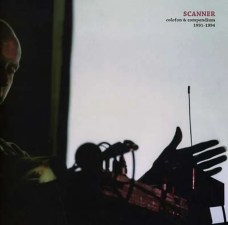 SCANNER Colofon & Compendium 1991-1994
