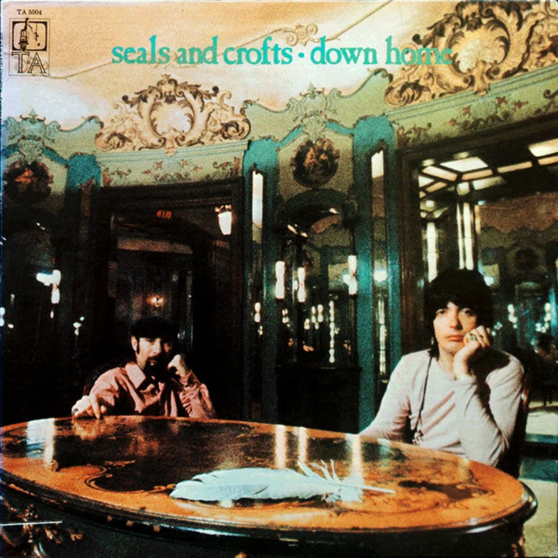 Seals & Crofts - Down Home