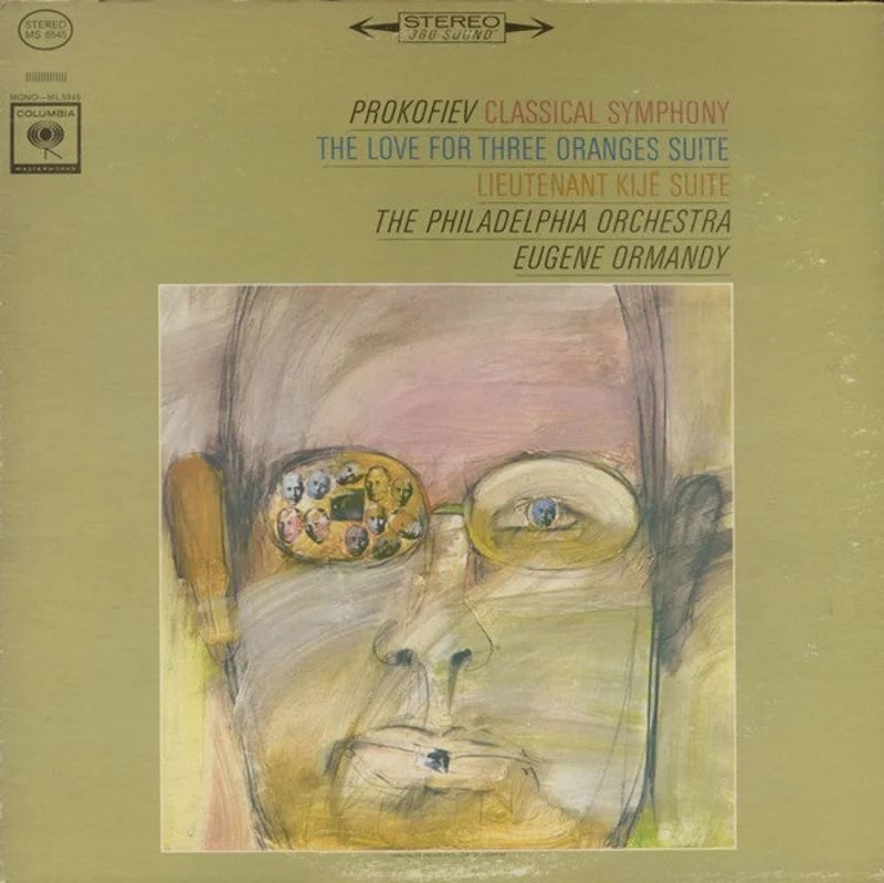 Sergei Prokofiev, The Philadelphia Orchestra, Eugene Ormandy - Classical Symphony / The Love For Three Oranges Suite / Lieutenant Kij Suite
