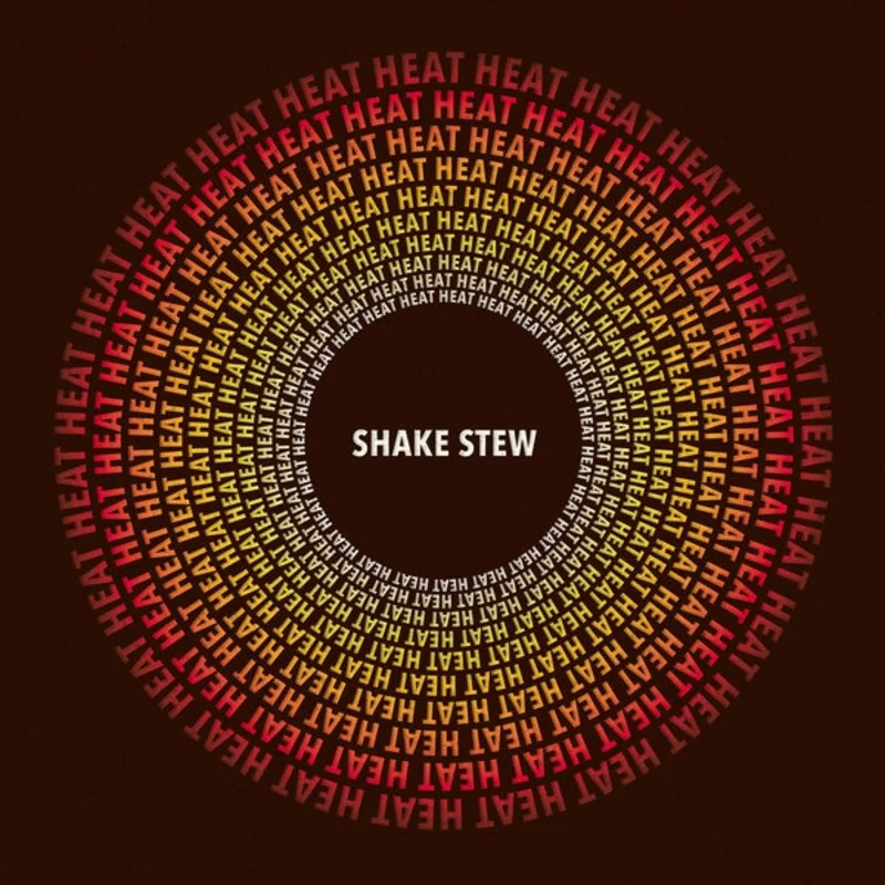 SHAKE STEW Heat