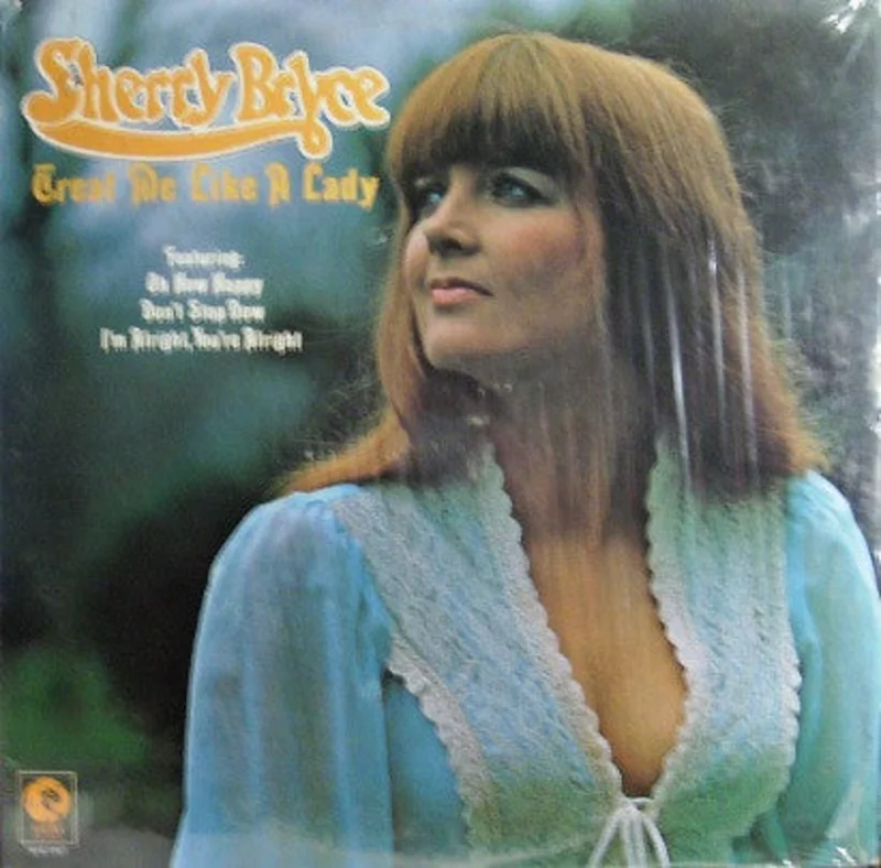 Sherry Bryce - Treat Me Like A Lady
