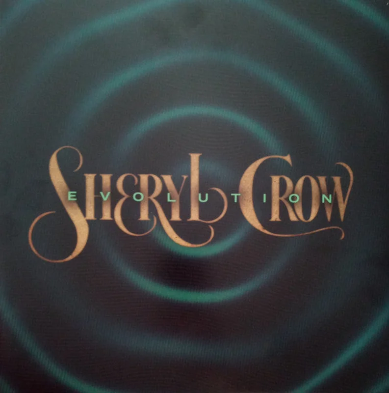 Sheryl Crow - Evolution