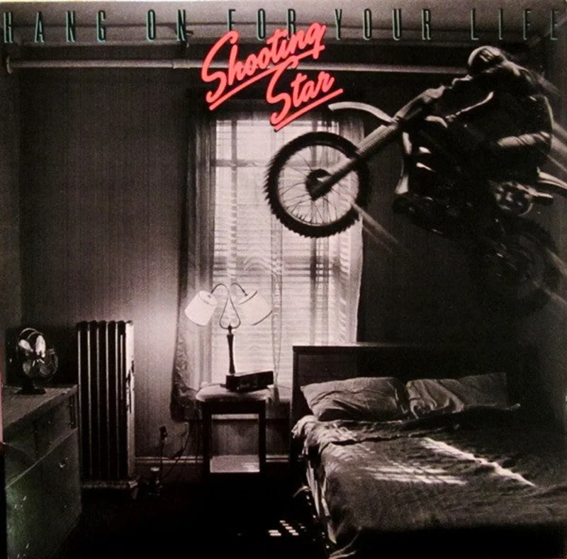 Shooting Star - Hang On For Your Life