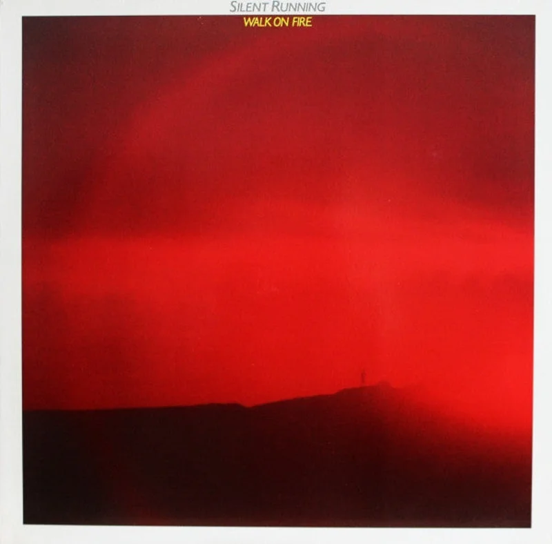 Silent Running - Walk On Fire