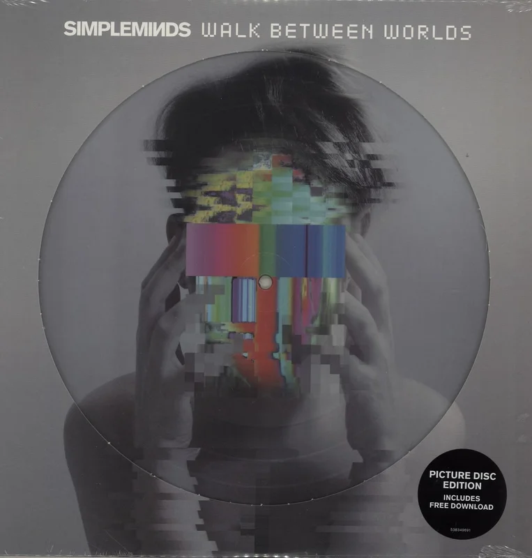 Simple Minds Walk Between Worlds UK Picture disc LP