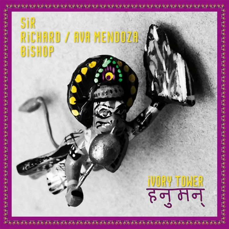 SIR RICHARD BISHOP/AVA MENDOZA Ivory Tower (Hanuman)