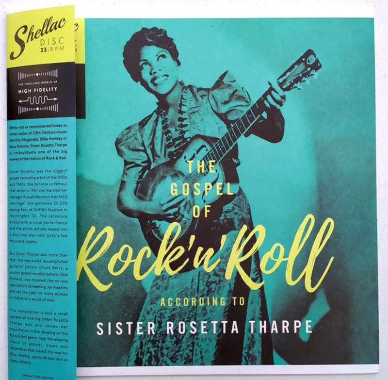 Sister Rosetta Tharpe - The Gospel Of Rock'n'Roll According To...