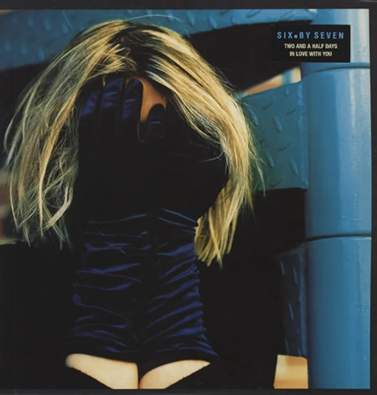 Six By Seven Two And A Half Days In Love With You UK 12" vinyl