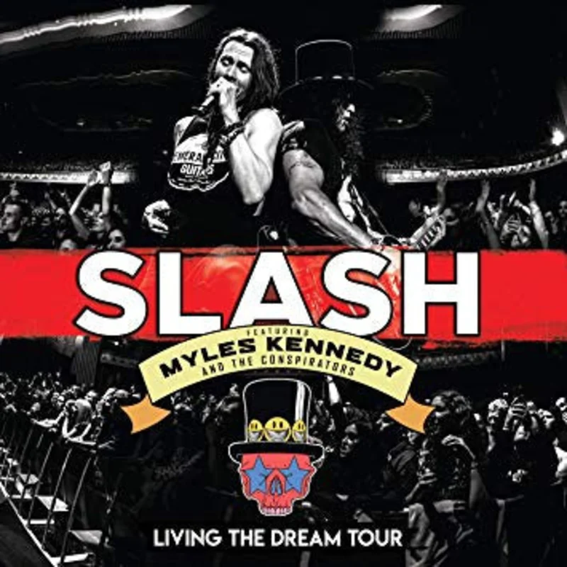Slash, Myles Kennedy, The Conspirators - Living The Dream Tour