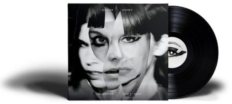 Sleater - Kinney The Center Won't Hold