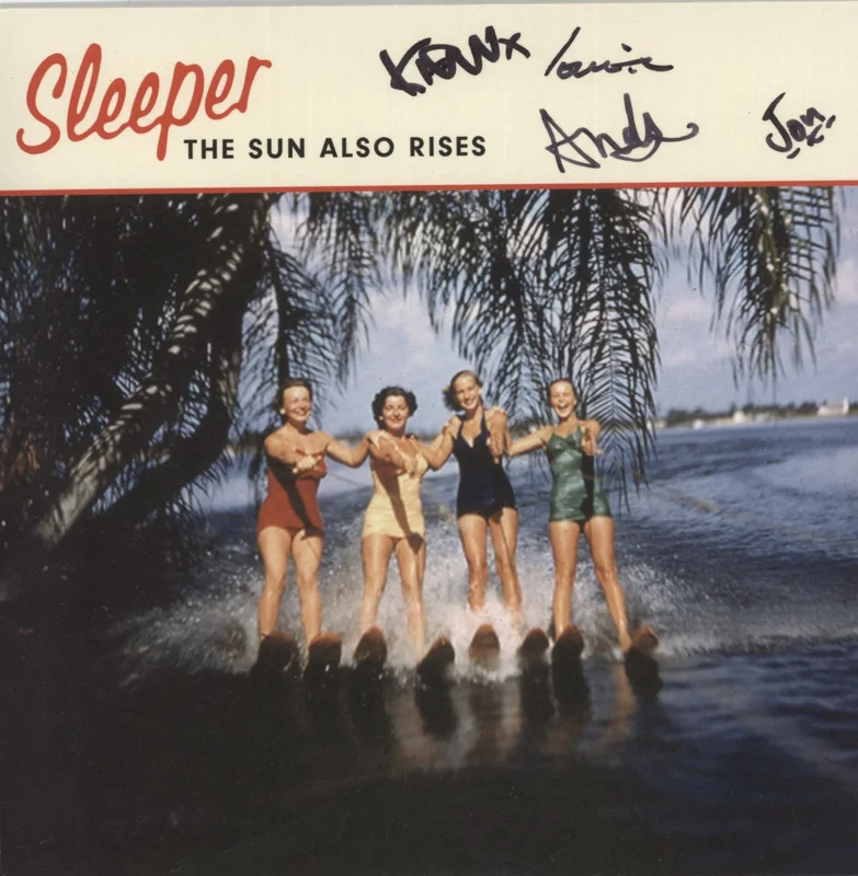 Sleeper The Sun Also Rises - Blue vinyl + Fully Autographed - EX UK 7" vinyl